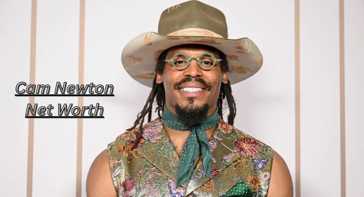 Cam Newton Net Worth: Age, Height, Family, Career & Everything to Know