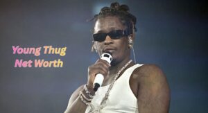 Young Thug Net Worth: Age, Height, Family, Career & Everything to Know